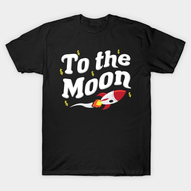 To The Moon T-Shirt by TextTees